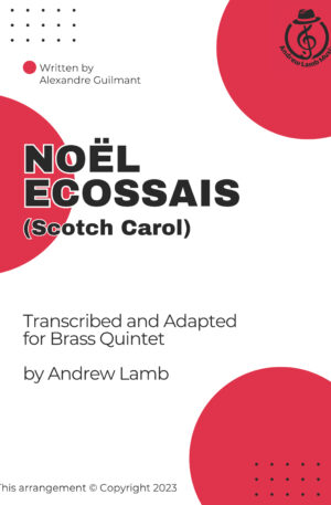 Alexandre Guilmant | Noël Ecossais (Scotch Carol) |for Brass Quintet