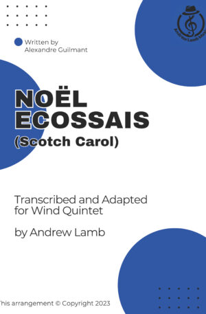 Alexandre Guilmant | Noël Ecossais (Scotch Carol) | for Wind Quintet