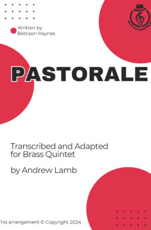 Battison Haynes | Pastorale | for Brass Quintets Quintet)