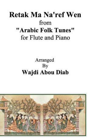 Reitak Ma Na’ref Wen | نوتة ريتك ما نعرف وين arabic tunisian folk song for flute and piano
