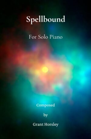“Spellbound” Original for Solo Piano.
