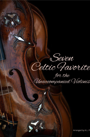 Seven Celtic Favorites for the Unaccompanied Violinist