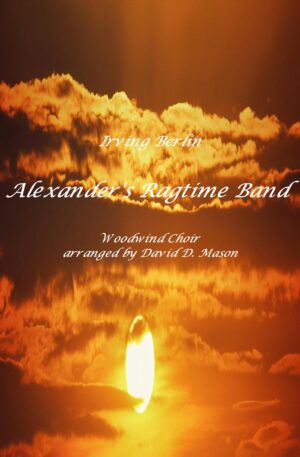 Alexander’s Ragtime Band – Woodwind Ensemble