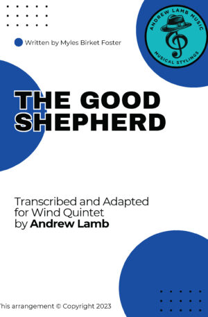 Myles B. Foster | The Good Shepherd | for Wind Quintet