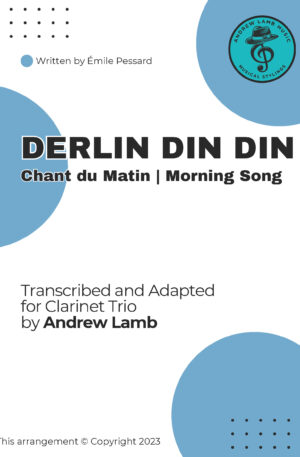 Émile Pessard | Derlin Din Din (Chant du Matin) | for Clarinet Trio