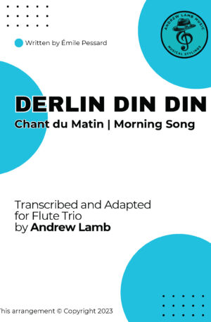 Derlin Din Din (arr. for Flute Trio)