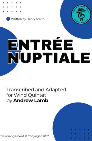 Henry Smith | Entrée Nuptiale | for Wind Quintet