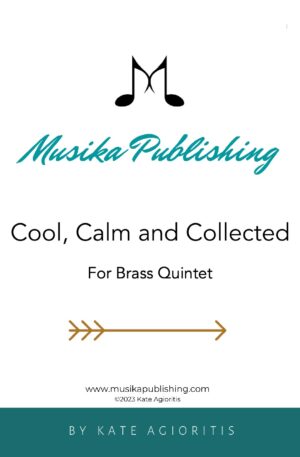 Cool, Calm and Collected – Brass Quintet