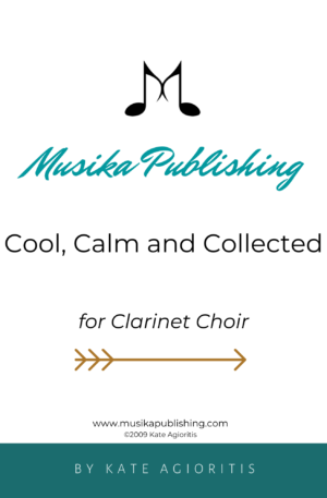 Cool, Calm and Collected – Clarinet Choir