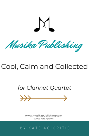 Cool, Calm and Collected – Clarinet Quartet