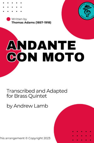 Thomas Adams | Andante Con Moto | for Brass Quintet