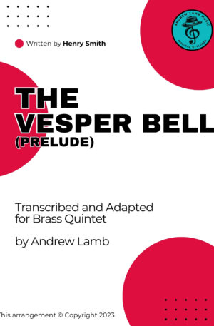 Henry Smith | The Vesper Bell (Prelude) | for Brass Quintet