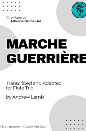 Adolphe Danhauser | Marche Guerrière | for Flute Trio