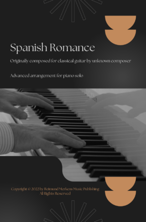 Spanish romance (by unknown guitar composer) – Transcription for piano