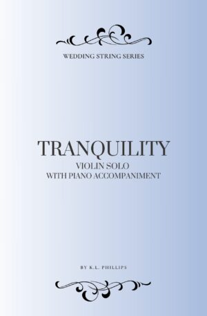 Tranquility – Violin Solo with Piano Accompaniment