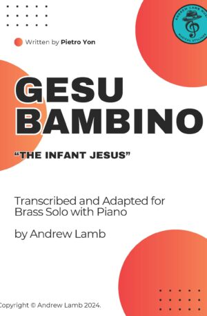 Pietro Yon | Gesu Bambino | Solo Brass with Piano Arrangement