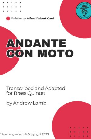 Alfred Robert Gaul | Andante Con Moto (arr. for Brass Quintet)