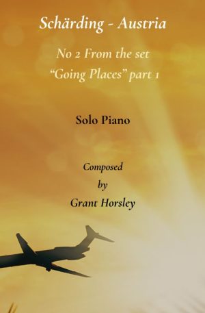 Schärding Austria. No 2 from the set “Going Places” (pt 1) Solo Piano.