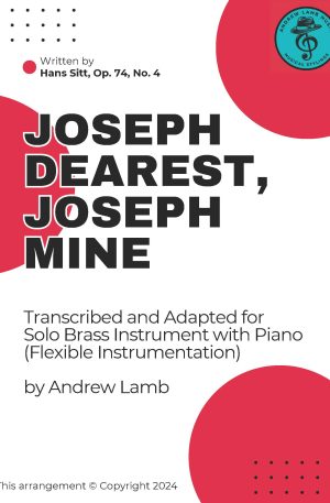 Hans Sitt | Joseph Dearest, Joseph Mine | for Solo Brass Instrument with Piano