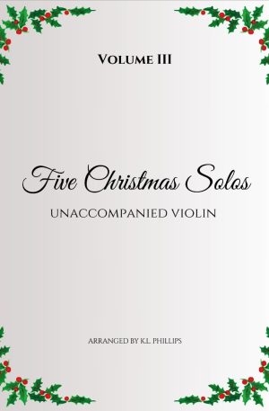 Five Christmas Solos – Unaccompanied Violin (Volume 3)