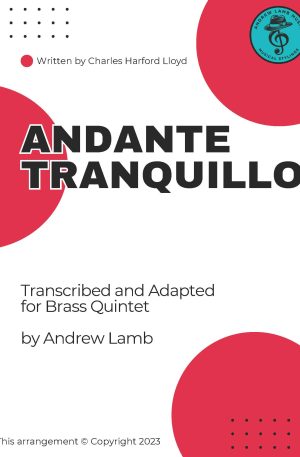 Andante Tranquillo (by Charles Harford Lloyd, arr. for Brass Quintet)