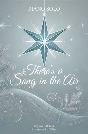 There’s a Song in the Air – Piano Solo