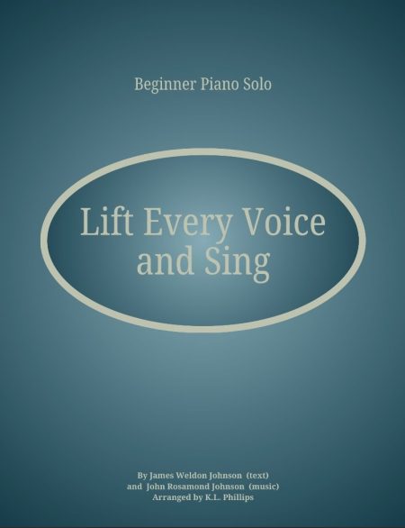 Lift Every Voice and Sing. - Beginner Piano Solo