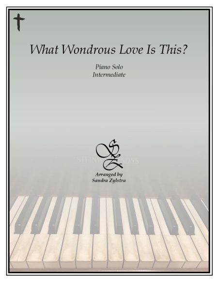 What Wondrous Love Is This intermediate piano solo cover page 00011