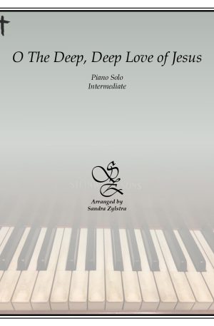 O The Deep, Deep Love of Jesus – Intermediate Piano Solo