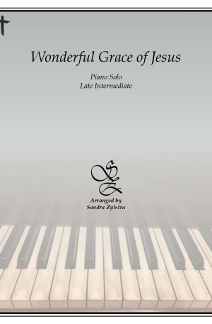 Wonderful Grace Of Jesus -late intermediate piano solo