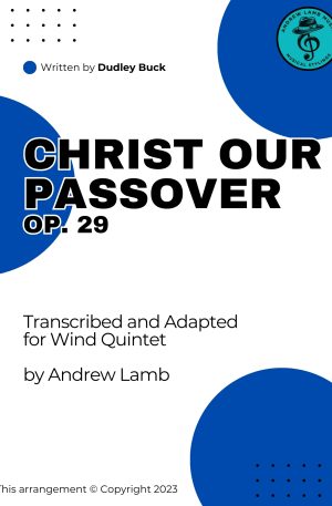 Christ Our Passover, Op. 29 for Wind Quintet