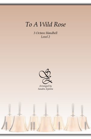 To A Wild Rose -3 octave handbells