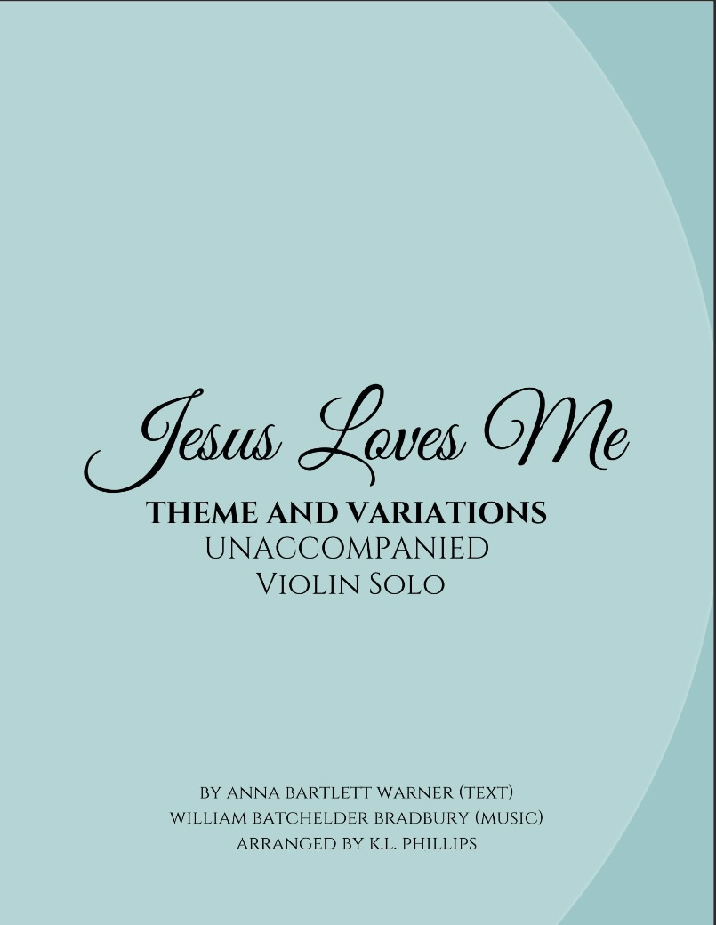 Jesus Loves Me (Theme and Variations) - Unaccompanied Violin Solo