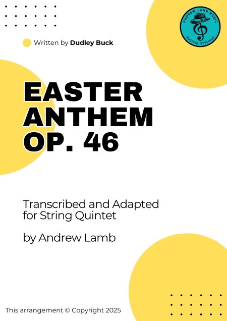 Dudley Buck | Easter Anthem, Op. 46 | for String Quintet