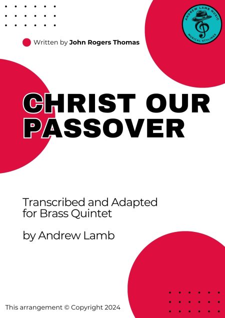 John Rogers Thomas | Christ Our Passover | for Brass Quintet