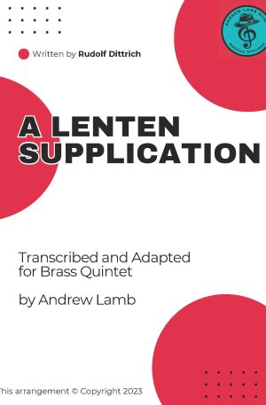 Rudolf Dittrich | A Lenten Supplication | for Brass Quintet