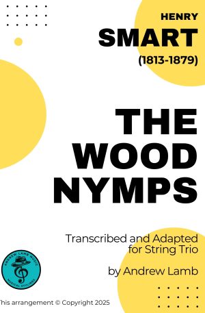 Henry Smart | The Wood Nymphs | for String Trio