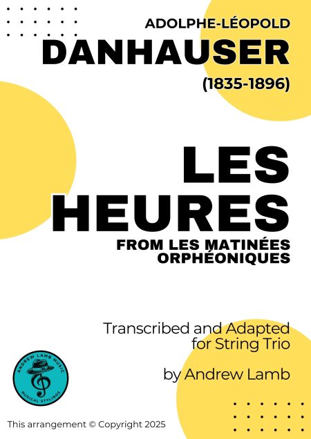 Adolphe Danhauser | Les Heures for String Trios (Violin, Viola, Cello)