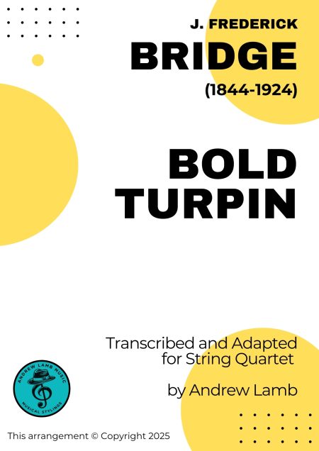 J. Frederick Bridge | Bold Turpin | for String Quartet