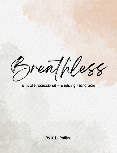 Breathless - Bridal Processional Wedding Piano Solo