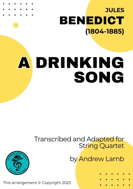 Jules BENEDICT | A Drinking Song | for String Quartet