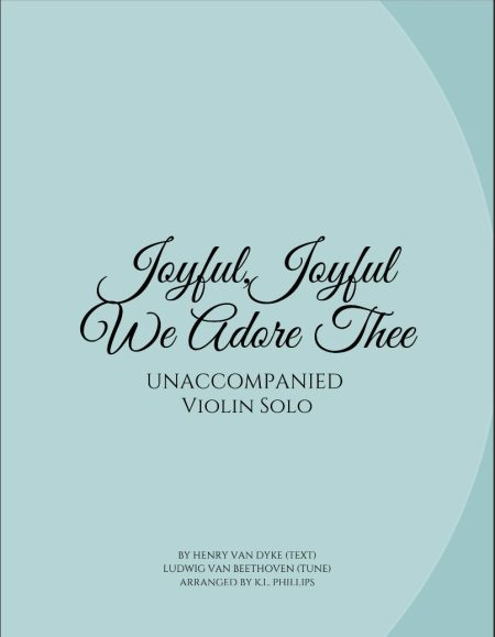 Joyful, Joyful We Adore Thee - Unaccompanied Violin Solo