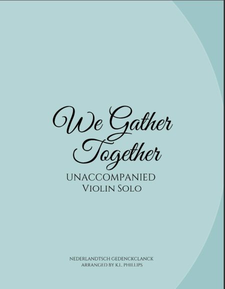 We Gather Together (We Praise You, O God) - Unaccompanied Violin Solo