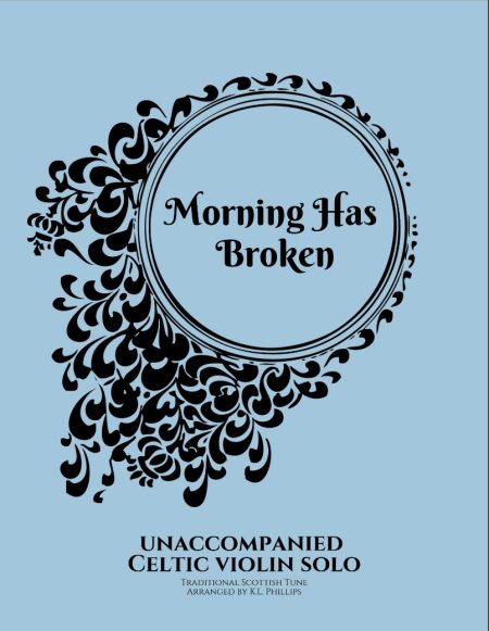 Morning Has Broken - Unaccompanied Celtic Violin Solo