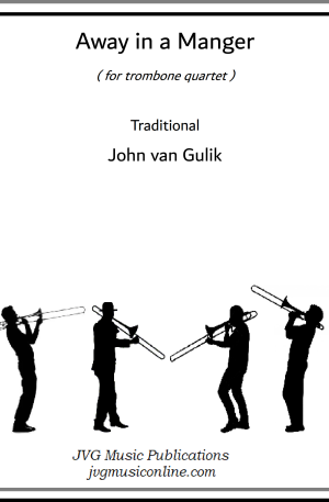 Away in a Manger – Trombone Quartet