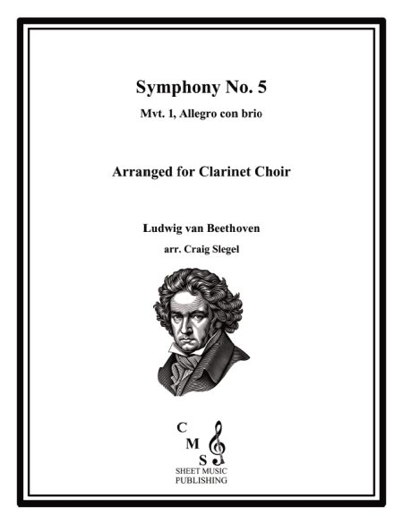 Beethoven Symphony No. 5 Mvt. 1, Allegro con brio for Clarinet Choir