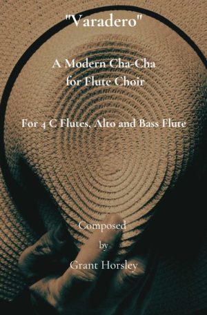 “Varadero” A Modern Cha-Cha for Flute Choir