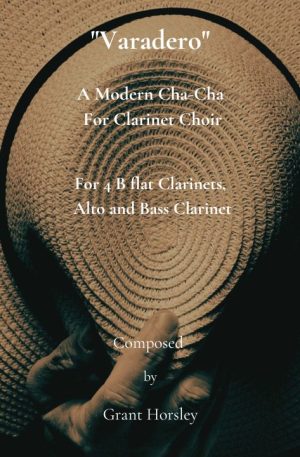 “Varadero” A Modern Cha-Cha for Clarinet Choir