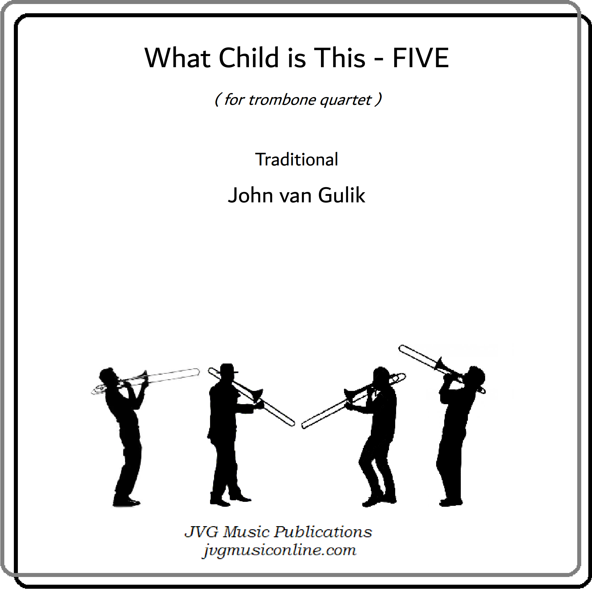 JVG 7092 Quartets What Child is This FIVE 0001