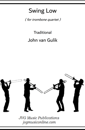 Swing Low – Trombone Quartet